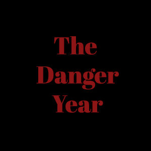 The Danger Year