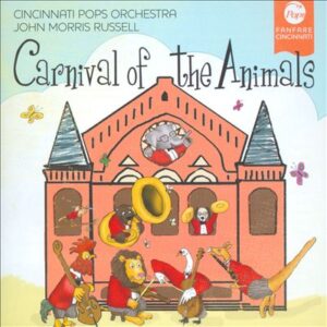 CARNIVAL OF THE ANIMALS (2014, Cincinnati Pops Orchestra)